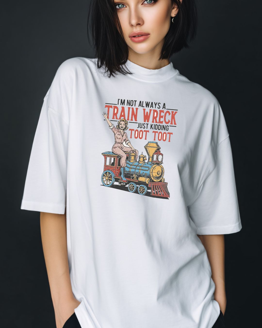 I’m Not Always a Train Wreck. Just Kidding. Toot Toot.