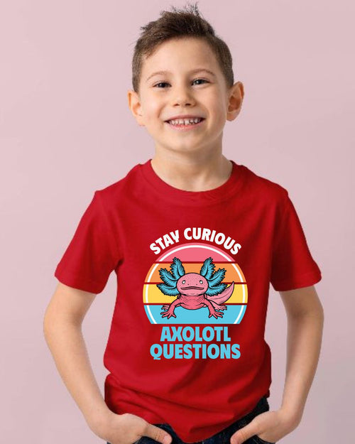 Stay Curious. Axolotl Questions.