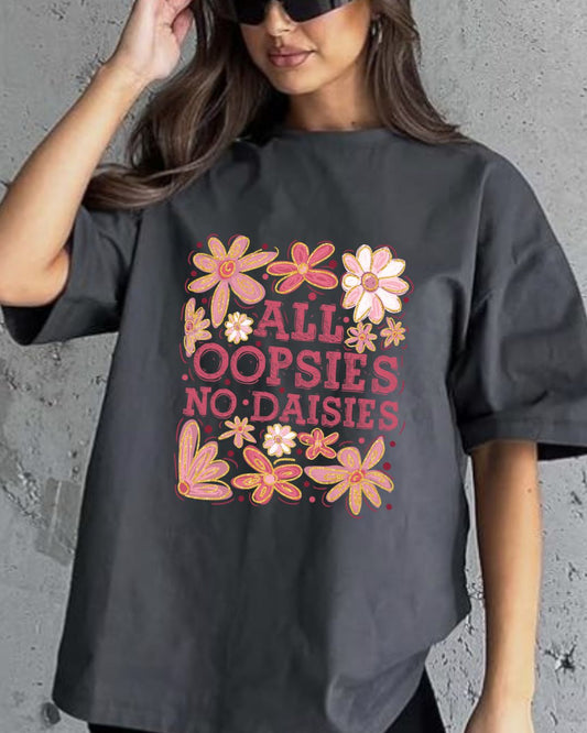 All Oopsies, No Daisies